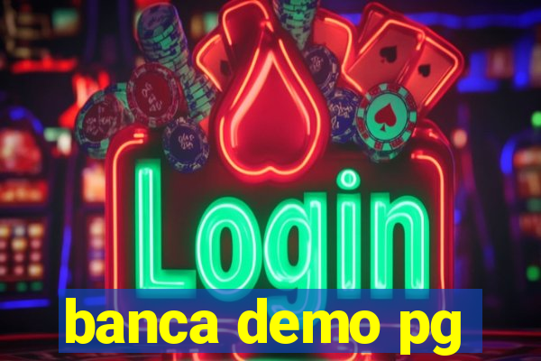 banca demo pg